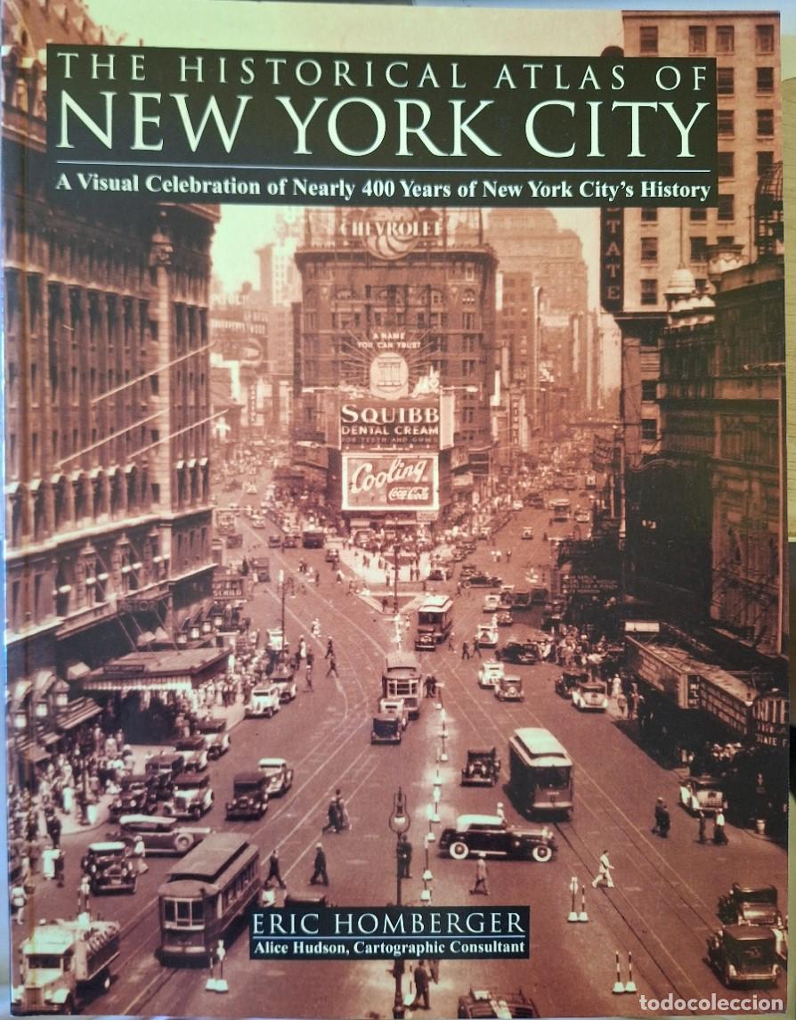 Libros de segunda mano: THE HISTORICAL ATLAS OF NEW YORK CITY. -