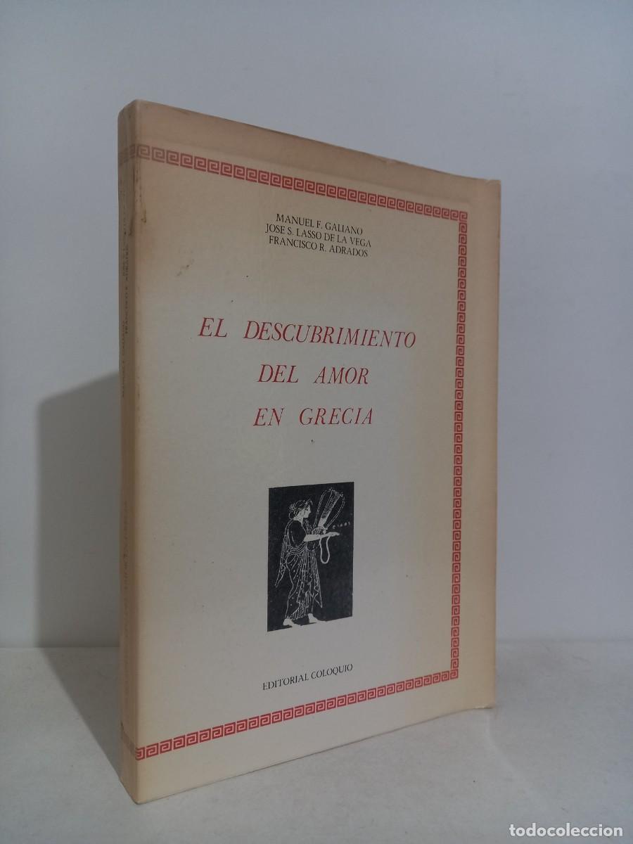 Libros de segunda mano: El descubrimiento del amor en Grecia. vv,aa. Editorial Coloquio. 1985