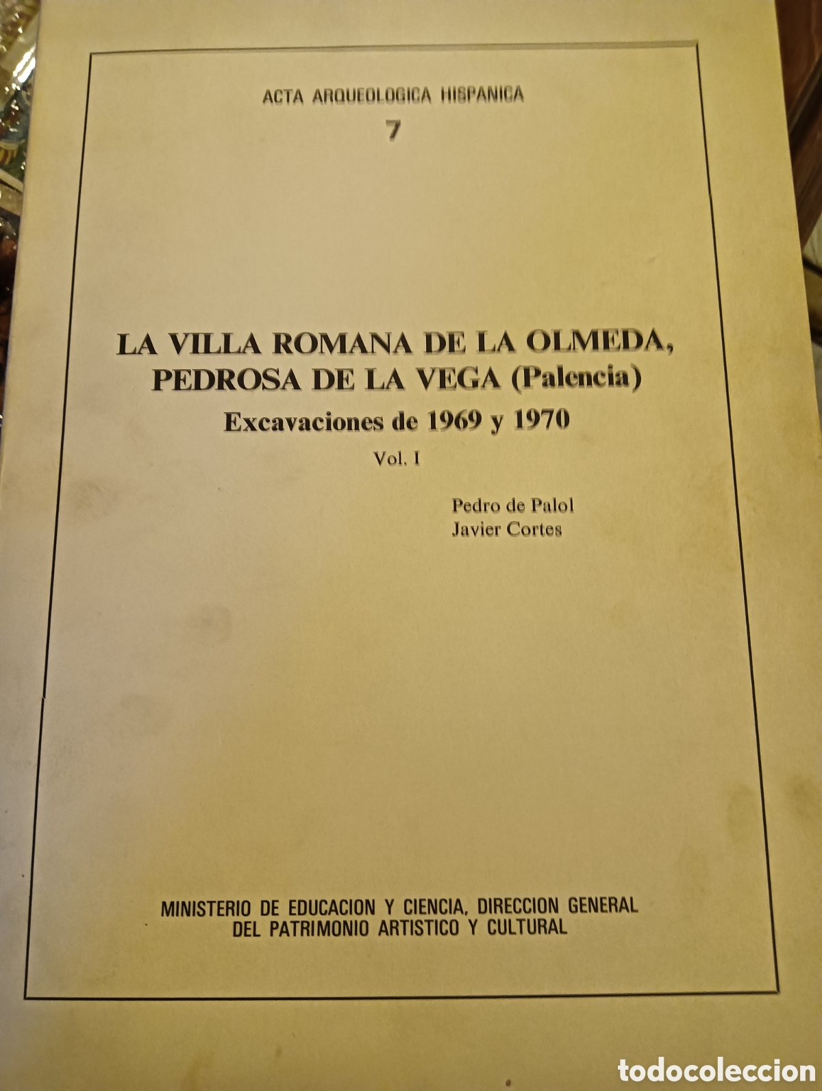 Libros de segunda mano: La villa romana de la Olmeda excavaciones de 1969 y 1970, Pedro de Palol y Javier Cort&eacute;s