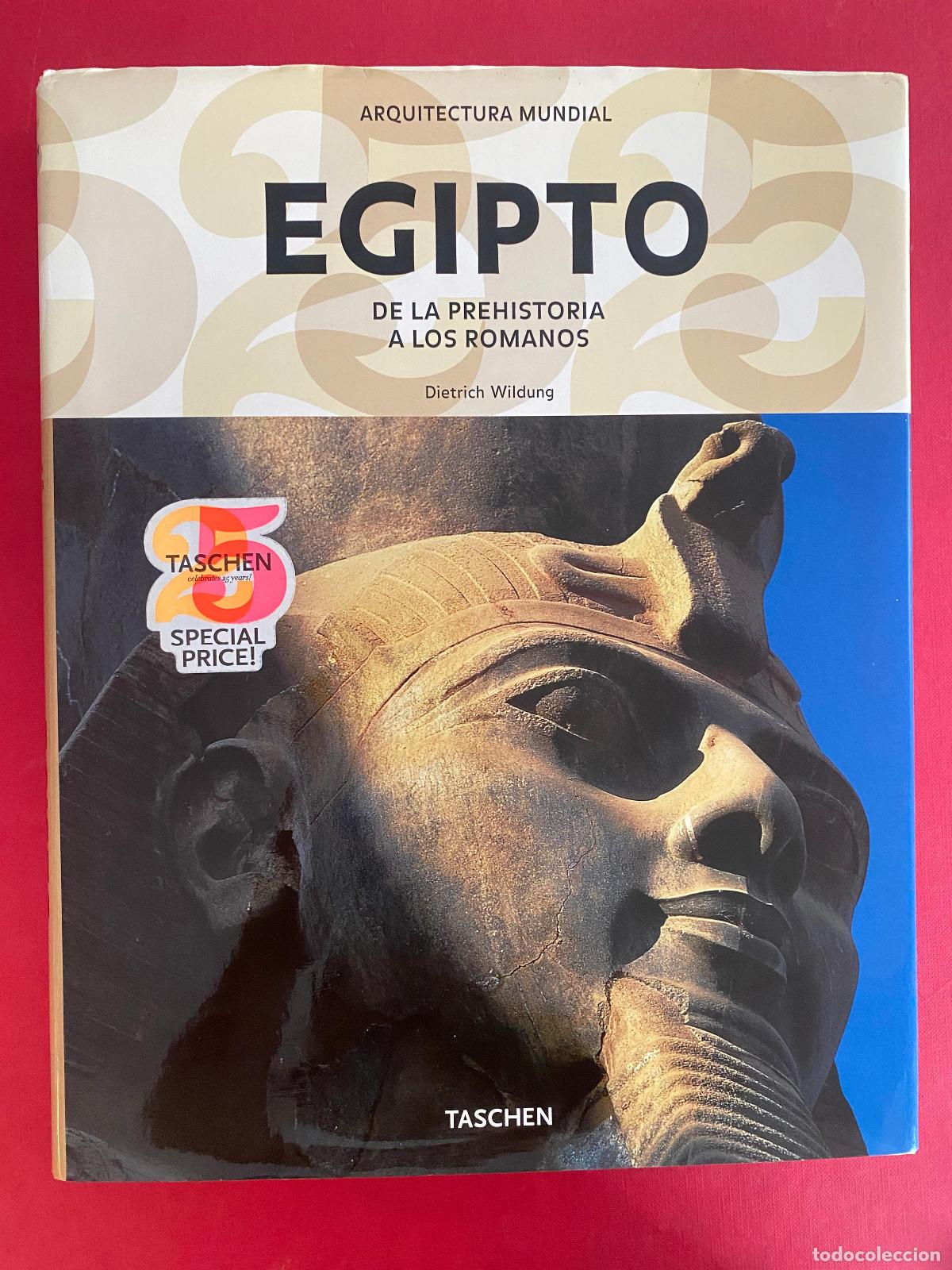 Libros de segunda mano: Egipto: De la Prehistoria a los Romanos. Dietrich Wildung. Taschen. Arquitectura