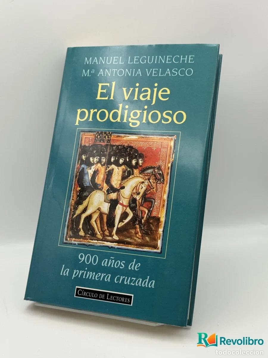 Libri di seconda mano: El viaje prodigioso - Manuel Leguineche, M&ordf; Antonia Velasco