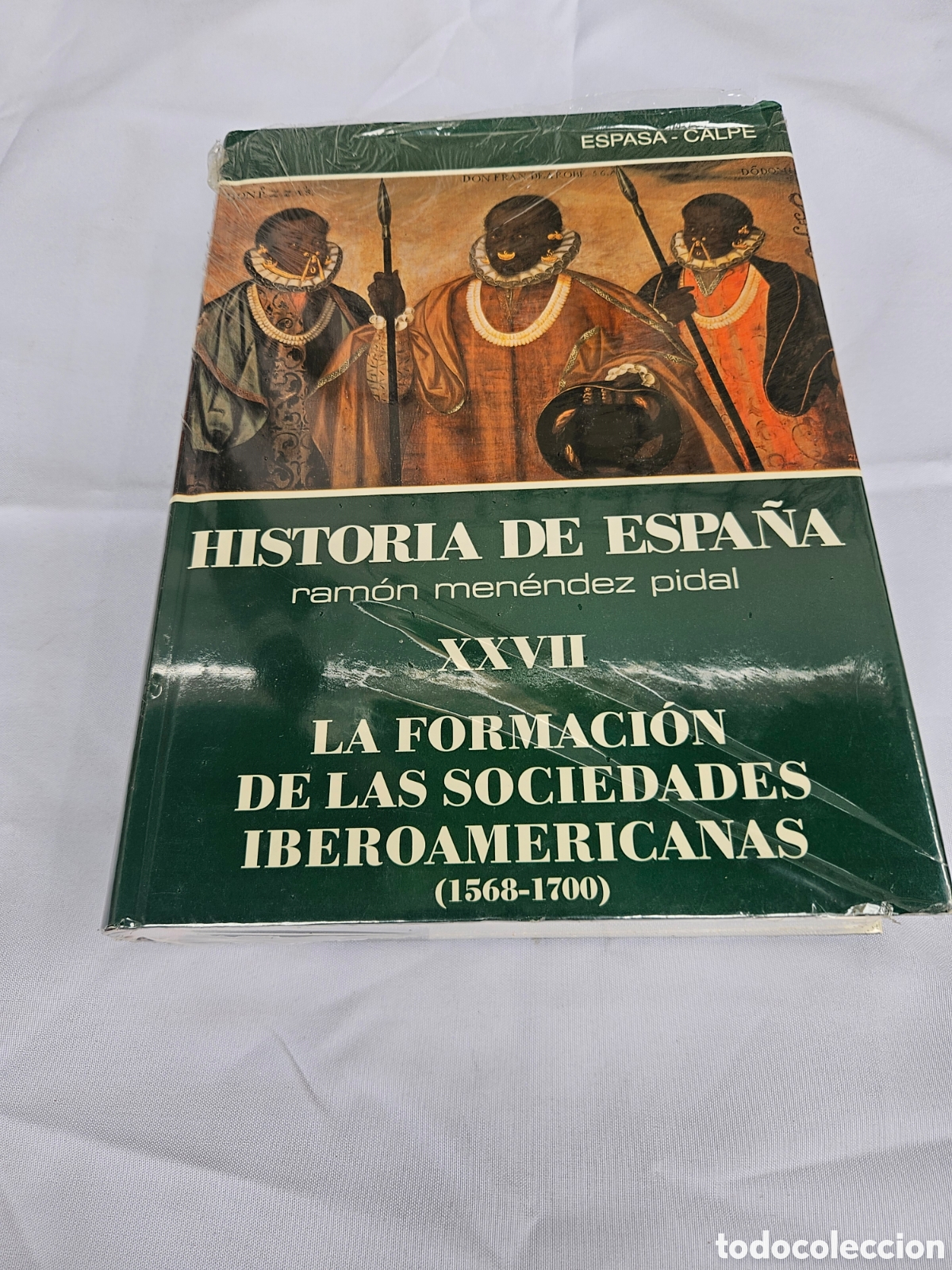 Libros de segunda mano: HISTORIA DE ESPA&Ntilde;A. N&deg; XXVII. RAMON MENENDEZ PIDAL. LA FORMACION DE LAS SOCIEDADES IBEROAMERICANAS
