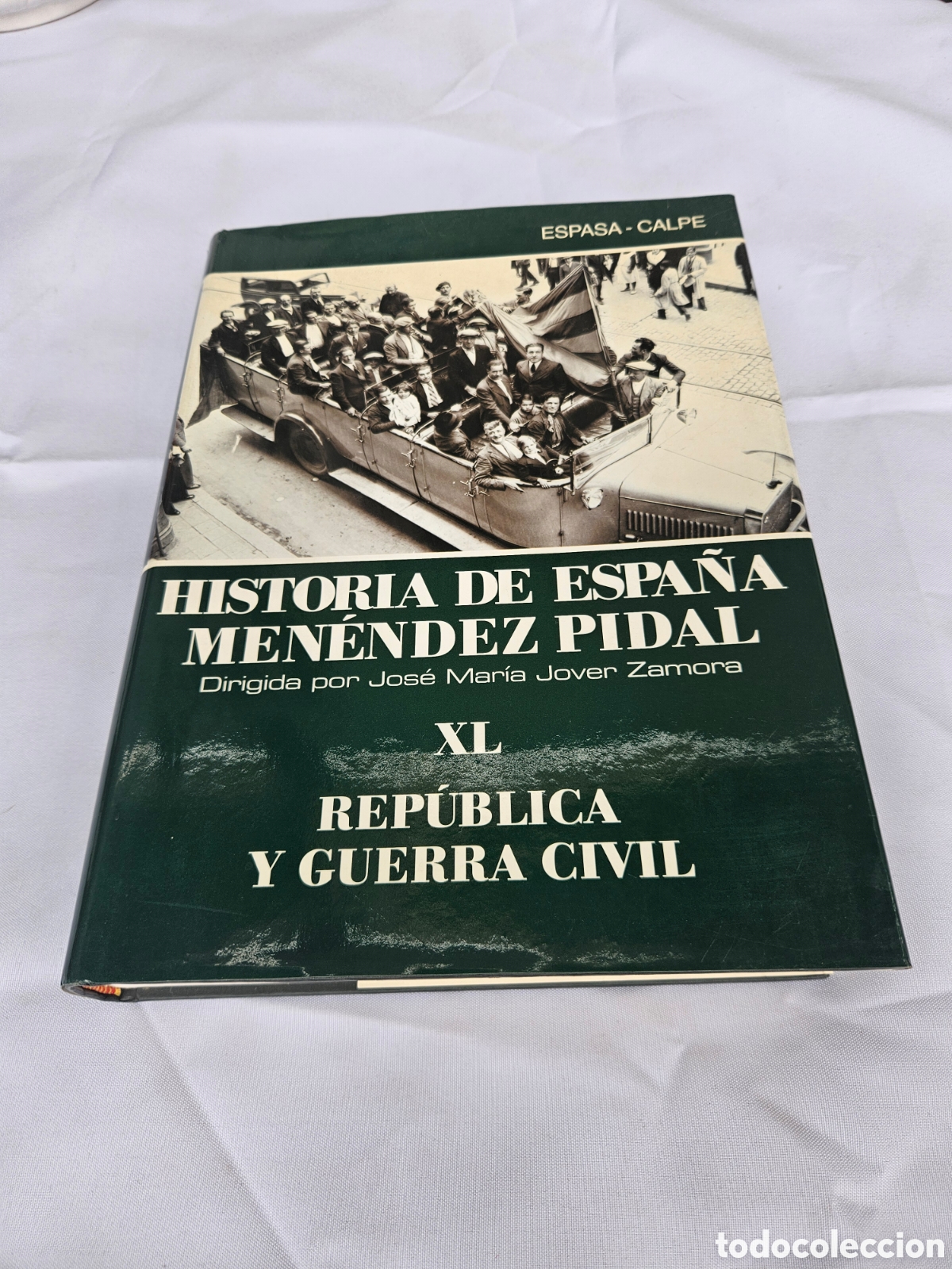 Libros de segunda mano: HISTORIA DE ESPA&Ntilde;A. N&deg; XL. RAMON MENENDEZ PIDAL. REPUBLICA Y GUERRA CIVIL