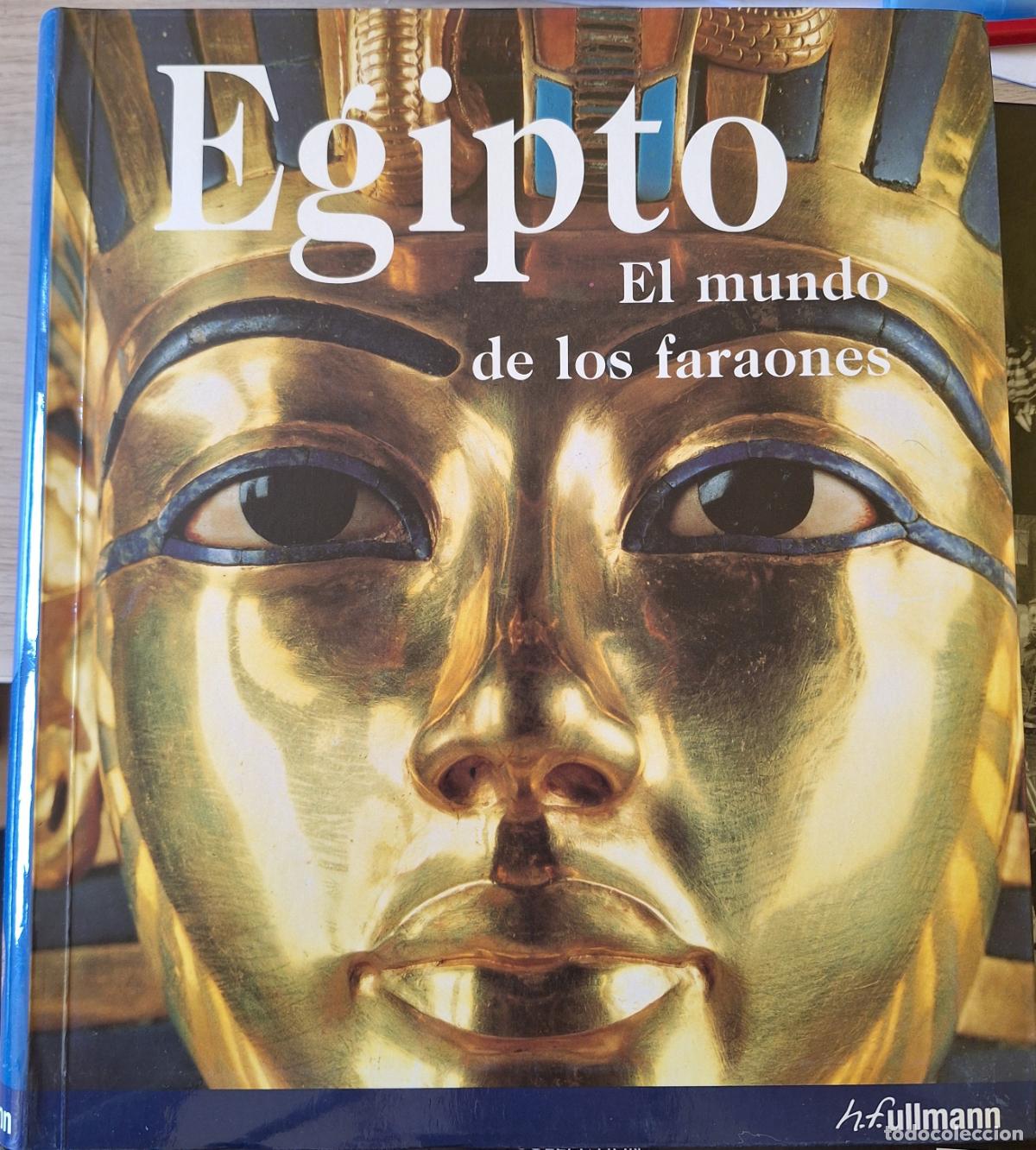 Libros de segunda mano: EGIPTO. EL MUNDO DE LOS FARAONES. - SCHULZ/SEIDEL, Regine/Matthias.