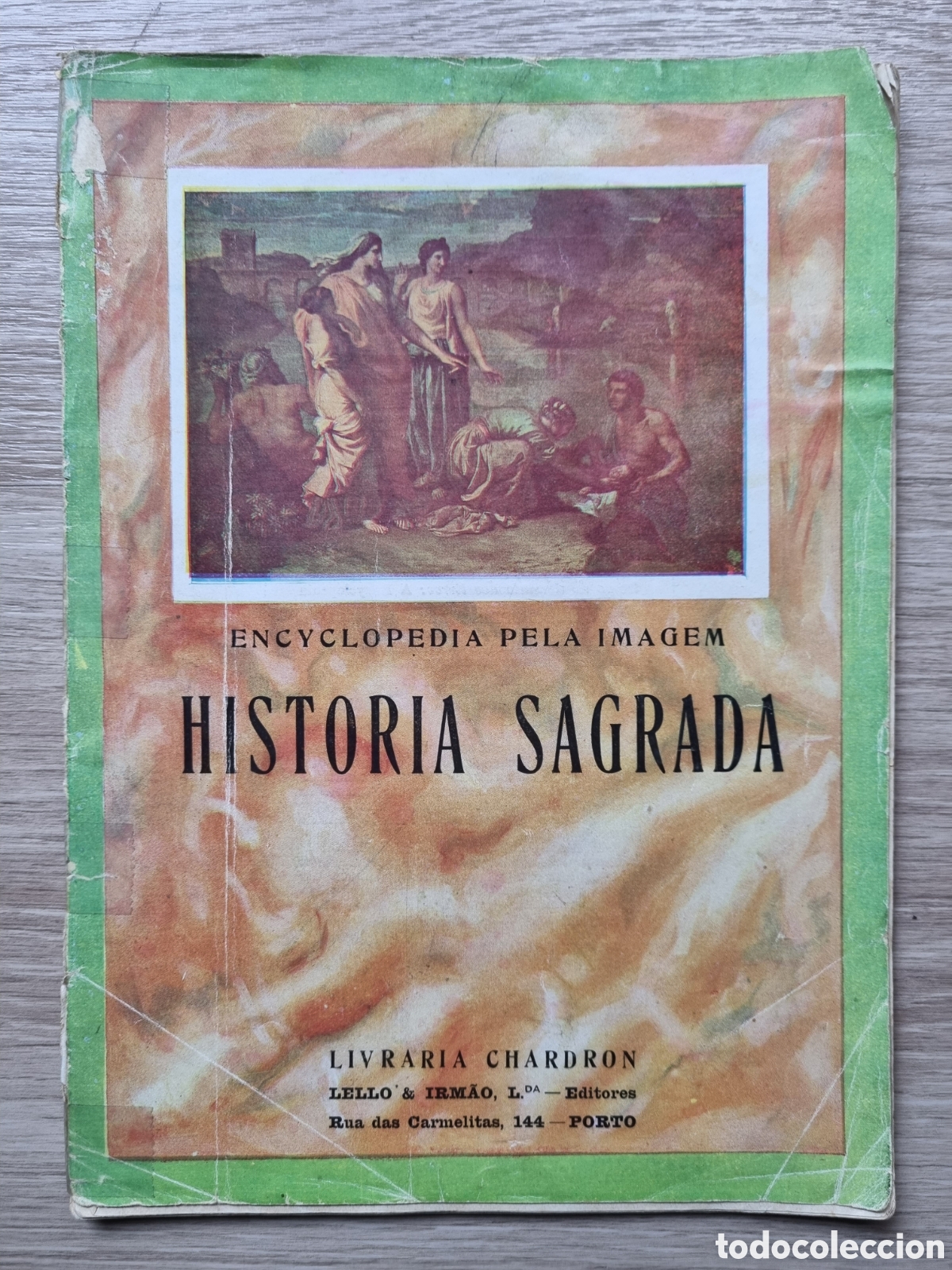 Libros de segunda mano: &rdquo;Historia Sagrada&rdquo;. Encyclopedia pela imagem. Livraria Chardron. Porto (Portugal). En portugu&eacute;s.
