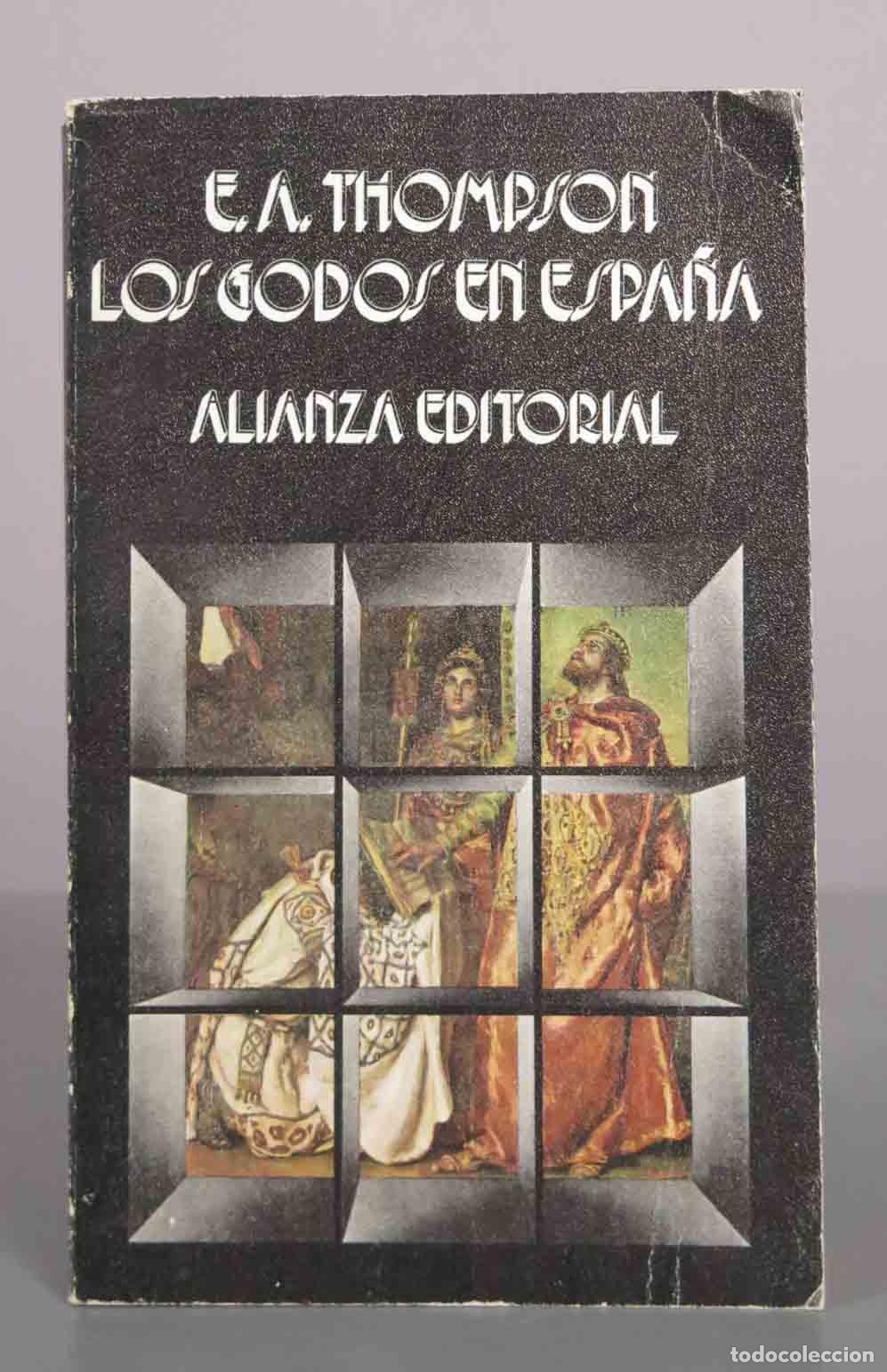 Libros de segunda mano: Los godos en Espa&ntilde;a - E. A. Thompson - Alianza Editorial