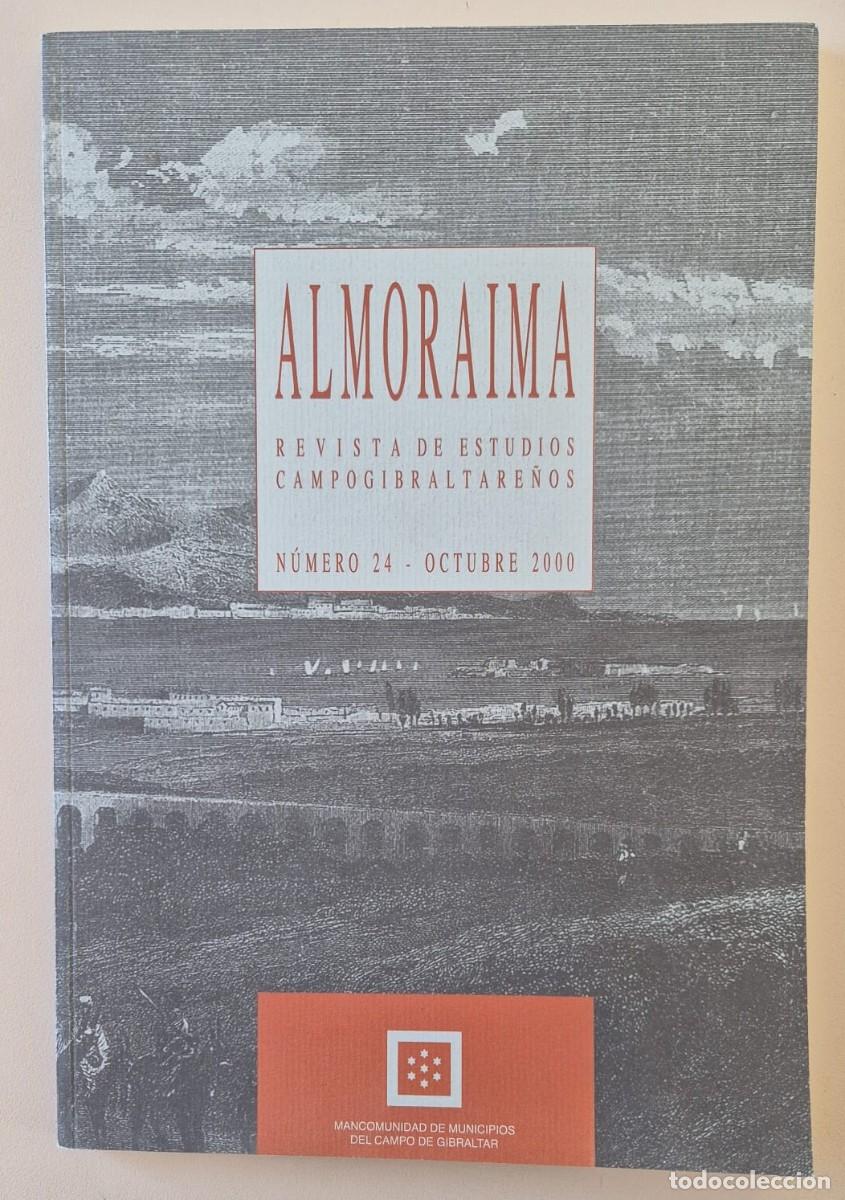 Libros de segunda mano: Almoraima Revista de Estudios Campogibraltare&ntilde;os n&uacute;mero 24 octubre 2000