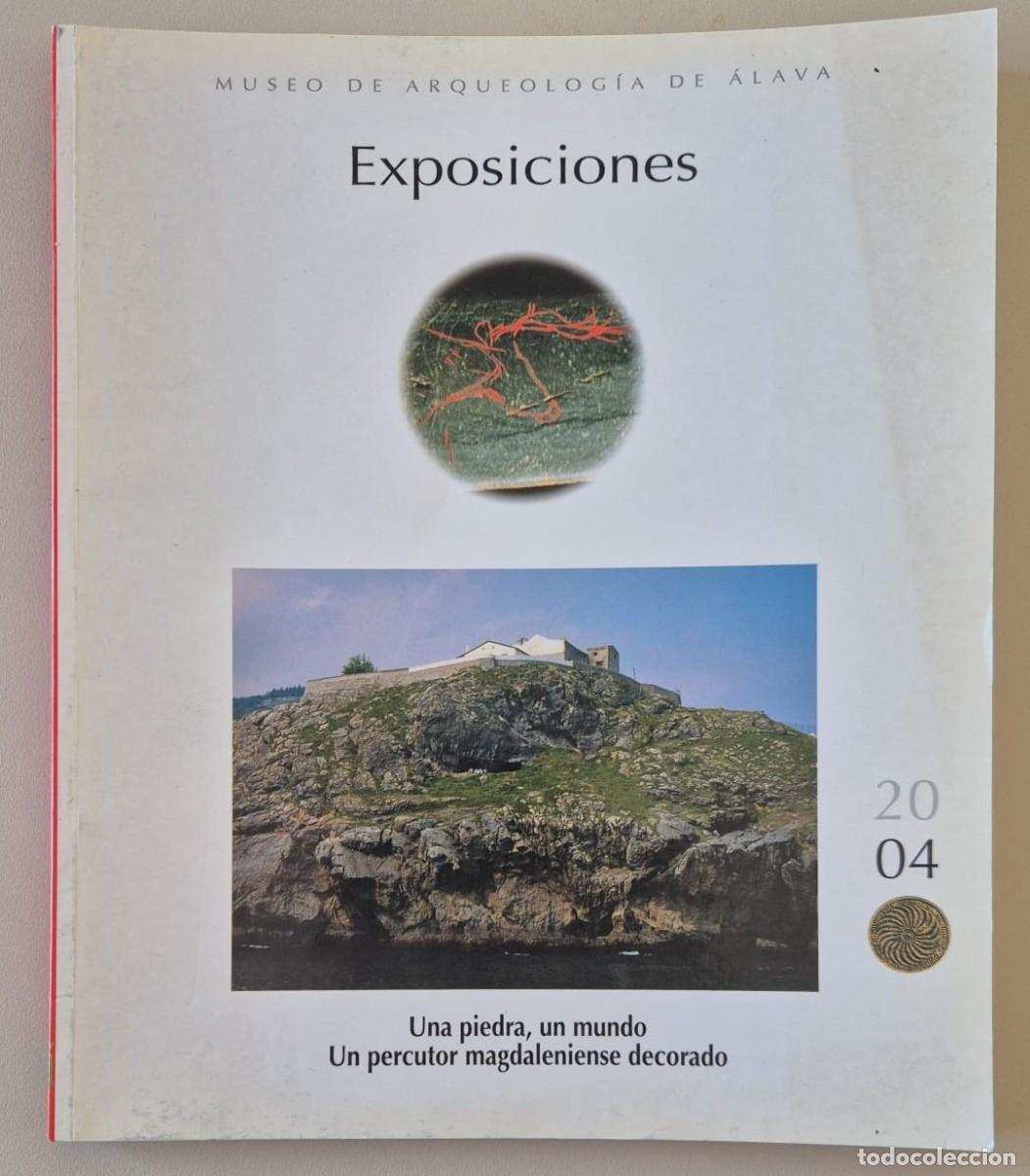 Libros de segunda mano: Una piedra, un mundo. Un percutor magdaleniense decorado