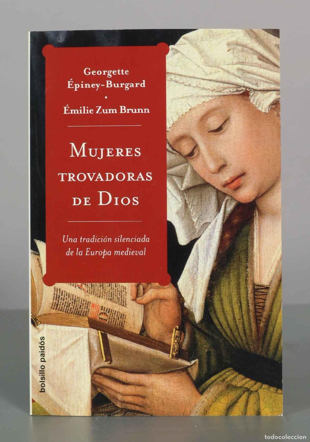 Libros de segunda mano: Mujeres trovadoras de Dios: Una tradici&oacute;n silenciada de la Europa medieval - Georgette &Eacute;piney-Burgar