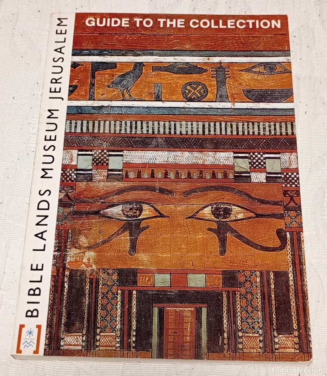 Libros de segunda mano: 'Bible Lands Museum Jerusalem. Guide to the Collection'