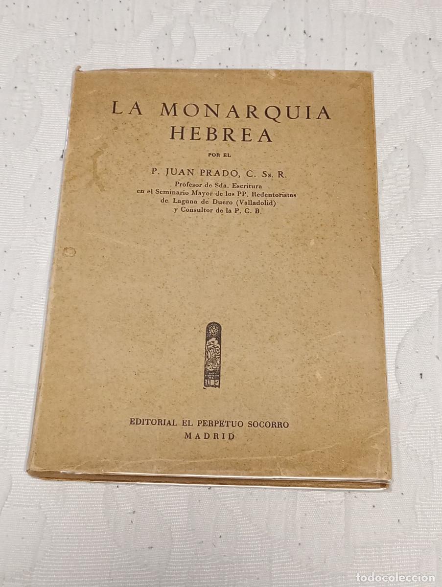 Libros de segunda mano: 'La Monarqu&iacute;a Hebrea', Juan Prado (El Perpetuo Socorro, 1960)