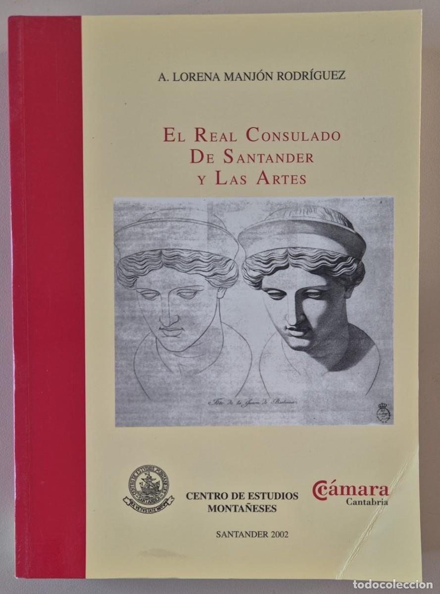Libros de segunda mano: El Real Consulado de Santander y las Artes