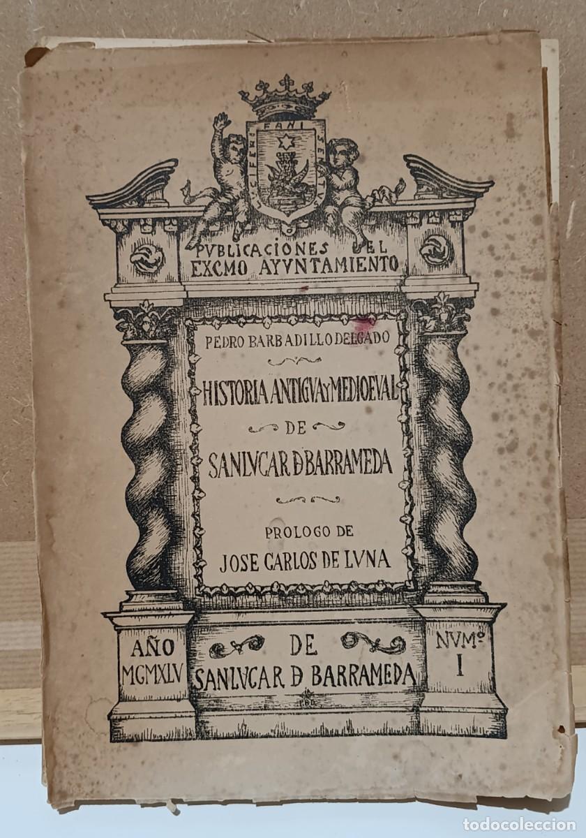 Gebrauchte B&uuml;cher: Historia Antigua Sanlucar de Barrameda 1945 Pedro Barbadillo Edic Numerada I