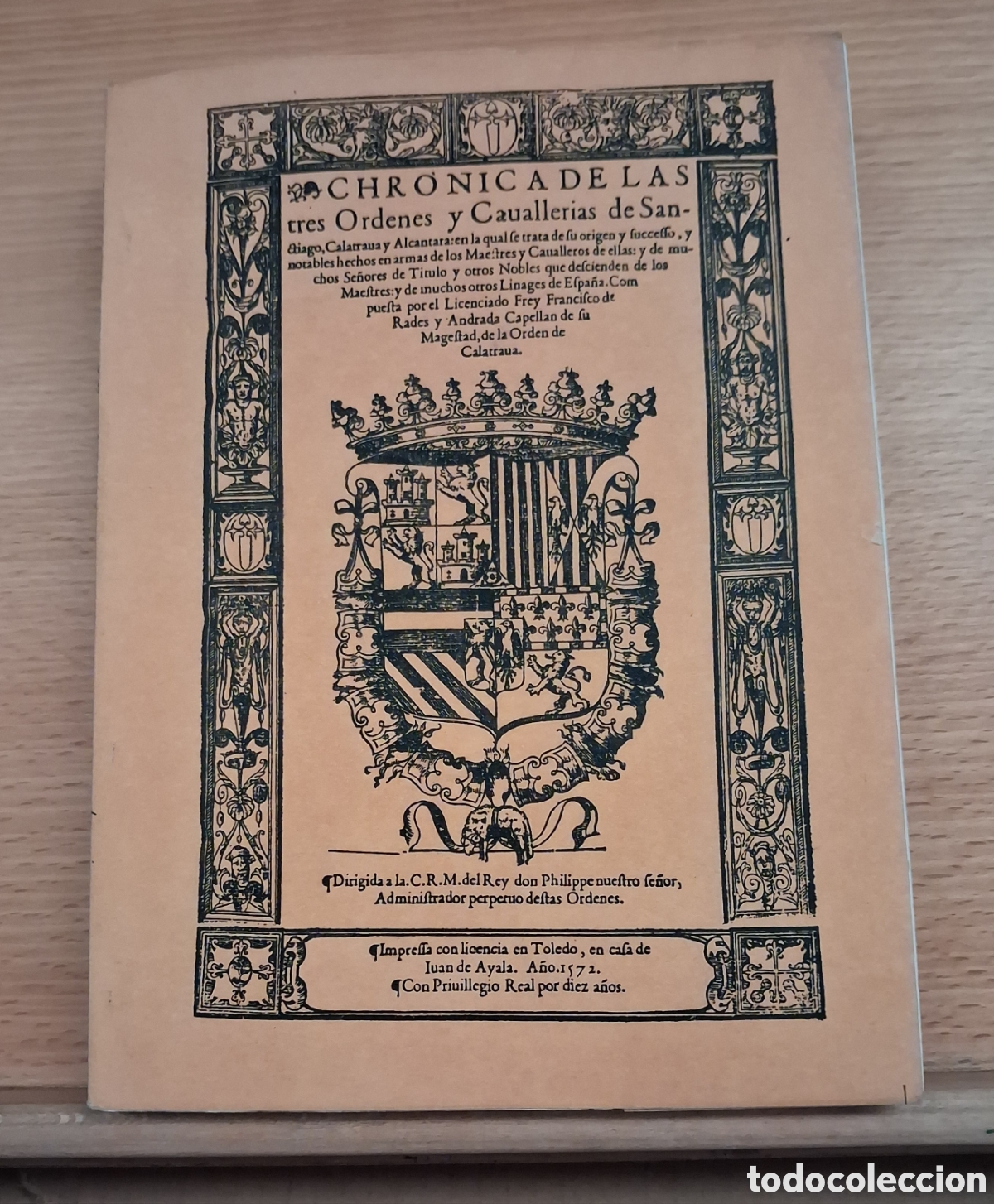 Gebrauchte B&uuml;cher: CRONICA DE LAS TRES ORDENES DE CABALLERIAS DE SANTIAGO, CALATRABA Y ALCANTARA. FACSIMIL.