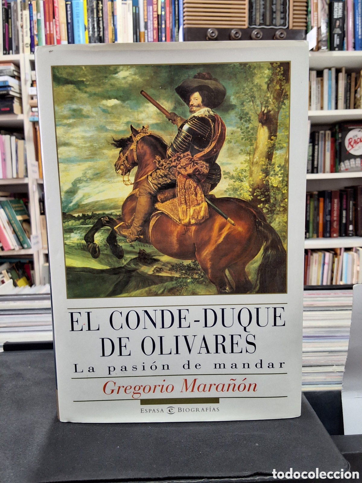 Libros de segunda mano: EL CONDE-DUQUE DE OLIVARES - LA PASION DE MANDAR - GREGORIO MARA&Ntilde;&Oacute;N
