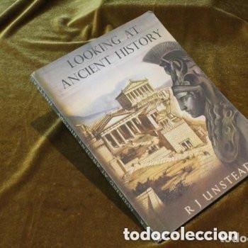 Libros de segunda mano: Looking at ancient History por R.J. Unstead. A&C Black Ltd,1964. En ingl&eacute;s.