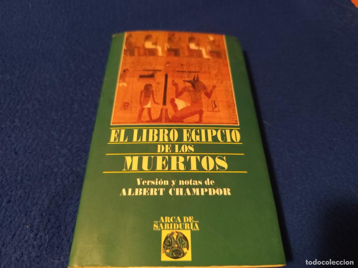 Libros de segunda mano: El Libro Egipcio de los Muertos Editorial Edaf 2006 Versi&oacute;n y Notas de Albert Champdor