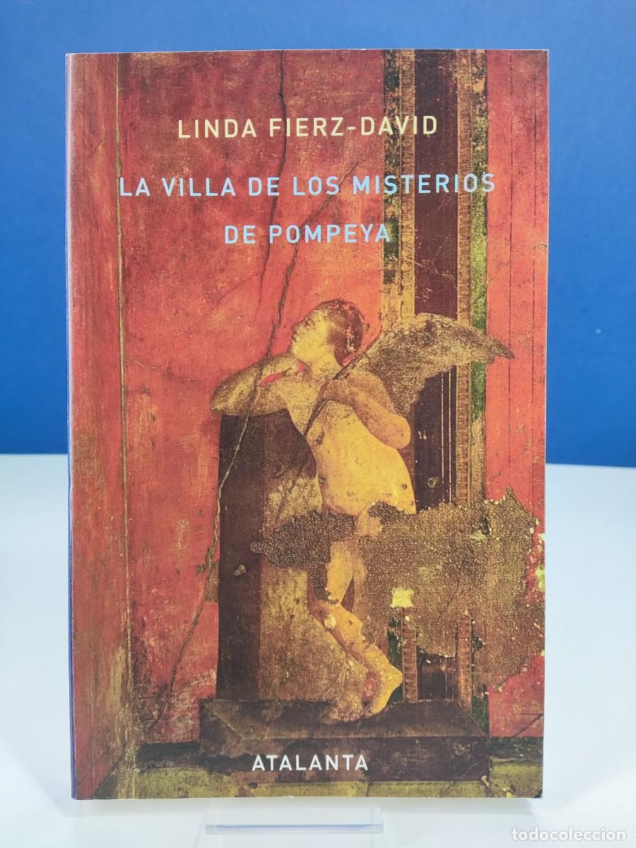 Libros de segunda mano: LA VILLA DE LOS MISTERIOS DE POMPEYA / LINDA FIERZ-DAVID / 2007. ATALANTA