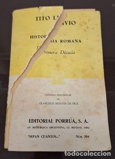 Libros de segunda mano: HISTORIA ROMANA - PRIMERA DECADA (ESTUDIO PRELIMINAR DE FCO. MONTES DE OCA) - TITO LIVIO - A-H-2076