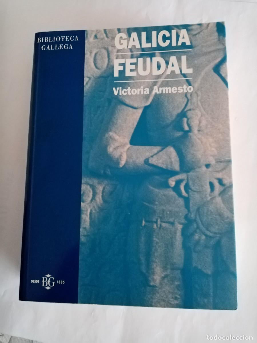 Libros de segunda mano: GALICIA FEUDAL . Victoria Armesto ( BIBLIOTECA GALLEGA )