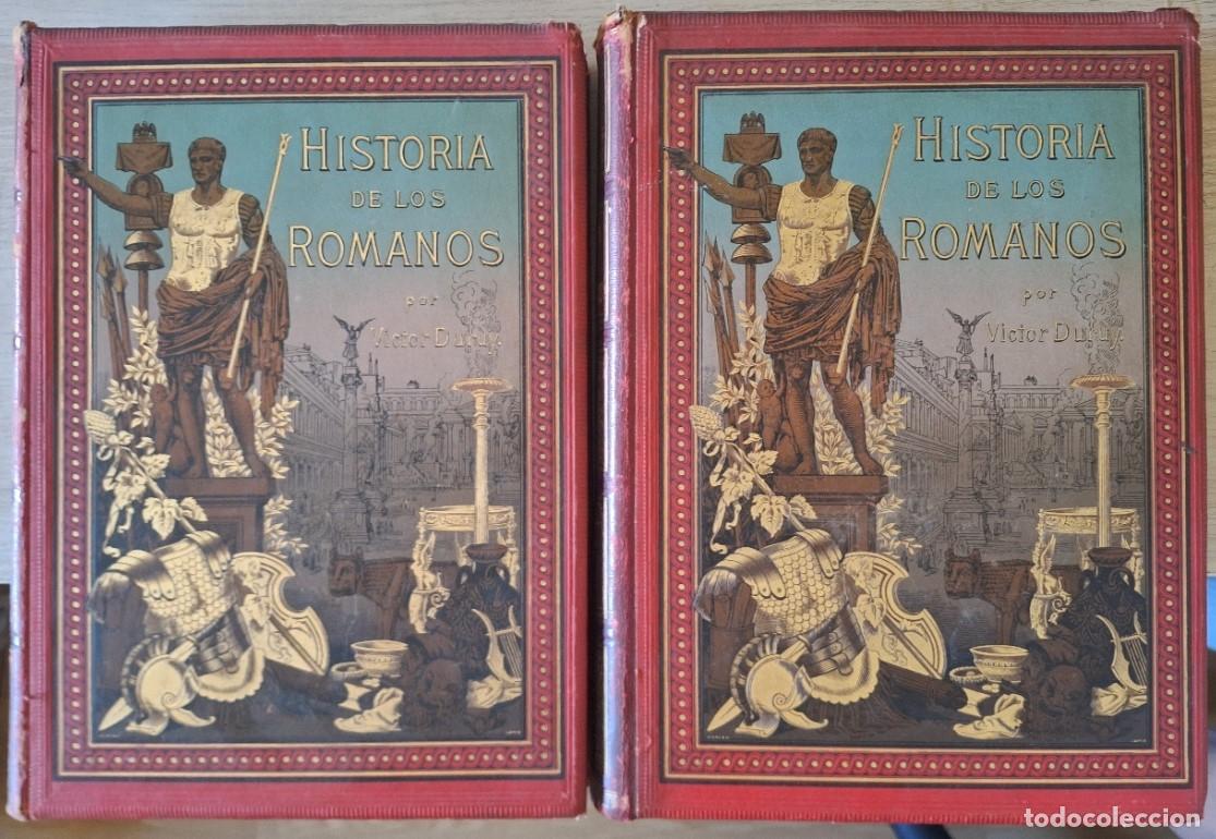 Libros de segunda mano: HISTORIA DE LOS ROMANOS 2 TOMOS; OBRA COMPLETA. DESDE LOS TIEMPOS MAS REMOTOS HASTA LA INVASION DE L