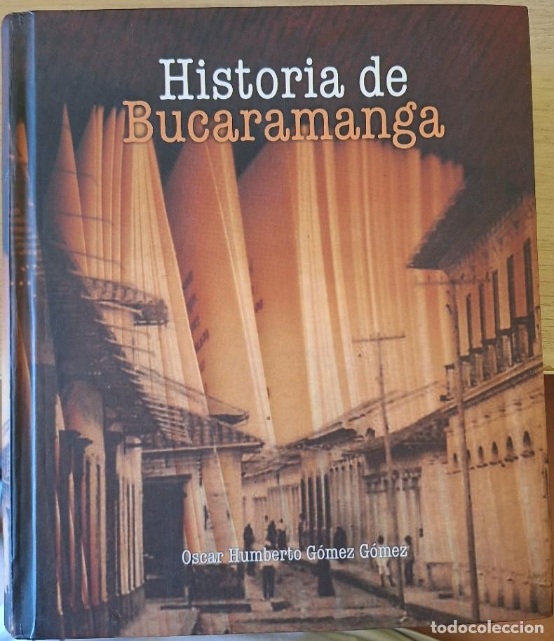 Second hand books: HISTORIA DE BUCARAMANGA. - GOMEZ GOMEZ, Oscar Humberto.
