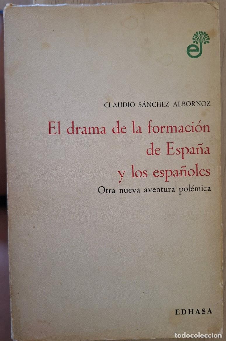 Libros de segunda mano: EL DRAMA DE LA FORMACION DE ESPA&Ntilde;A Y LOS ESPA&Ntilde;OLES. - SANCHEZ ALBORNOZ, Claudio.