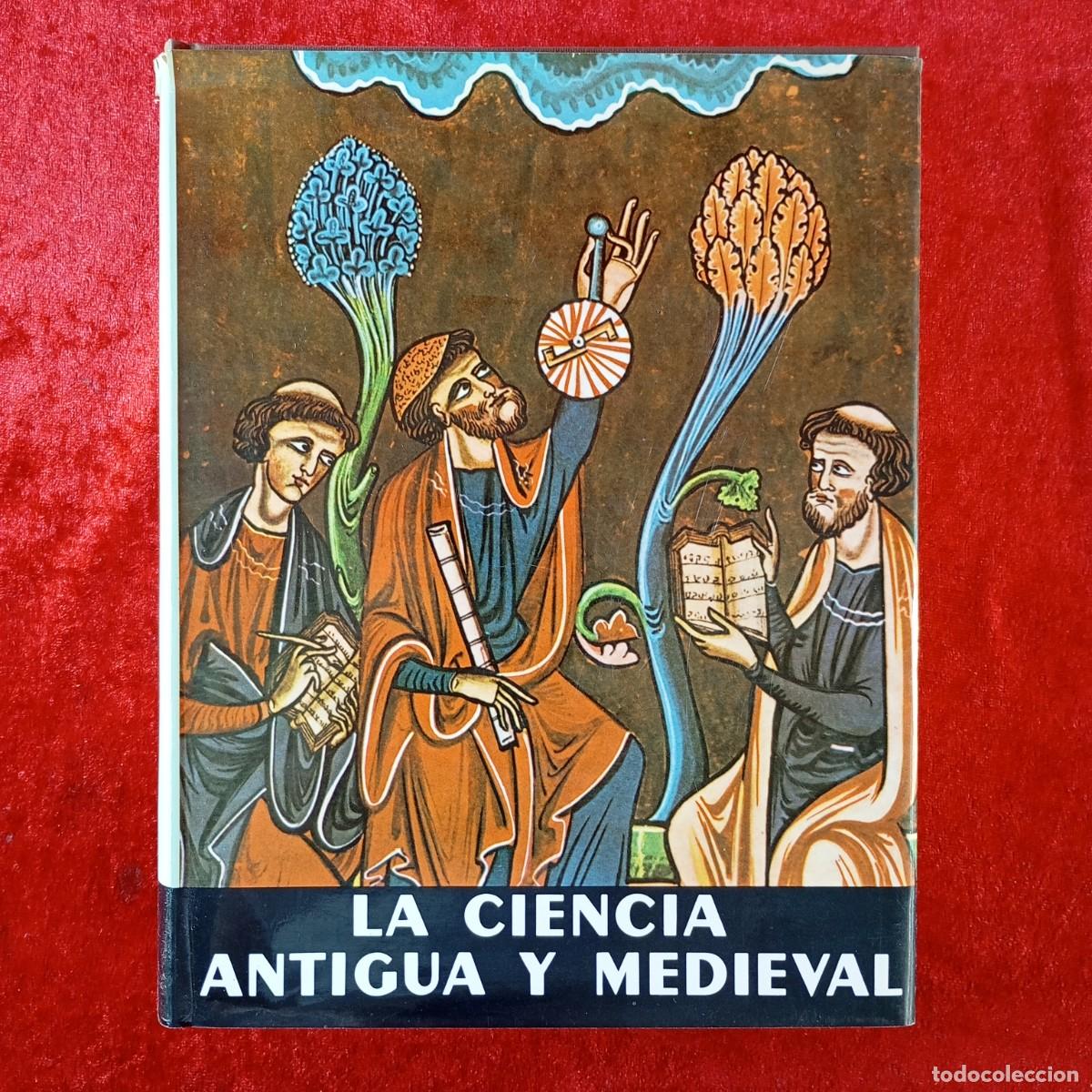 Libros de segunda mano: LA CIENCIA ANTIGUA Y MEDIEVAL - VOLUMEN 1 - REN&Eacute; TATON - EDICIONES DESTINO - 1985 / 195