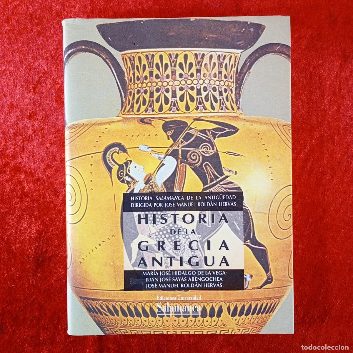 Libros de segunda mano: HISTOIRA DE LA GRECIA ANTIGUA - JOS&Eacute; MANUEL ROLD&Aacute;N HERV&Aacute;S - EDICIONES UNIVERSIDAD SALAMANCA / 221