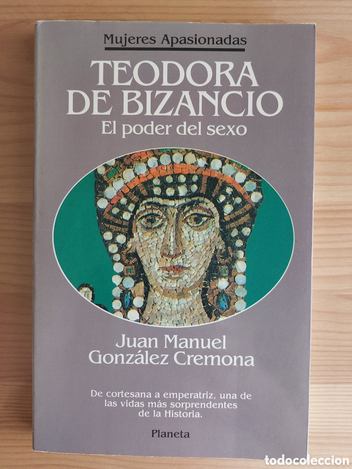 Libros de segunda mano: Teodora de Bizancio. Juan Manuel Gonz&aacute;lez
