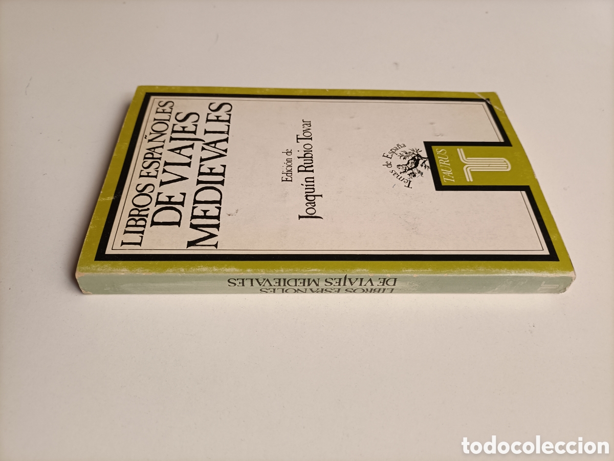 Libros de segunda mano: Libros espa&ntilde;oles de viajes medievales. Selecci&oacute;n. Edici&oacute;n Joaqu&iacute;n rubio Tovar