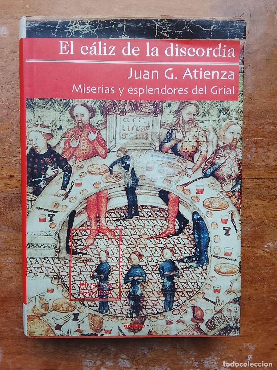 Libros de segunda mano: El c&aacute;liz de la discordia, Juan G. Atienza