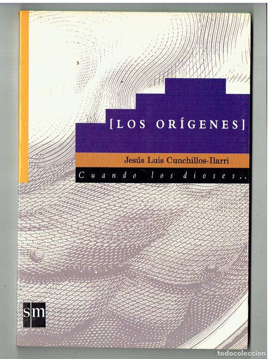 Libros de segunda mano: LOS ORIGENES. CUANDO LOS DIOSES . . . JES&Uacute;S LUIS CUNCHILLOS- ILARRI. SM. 1990.(Z34.1)