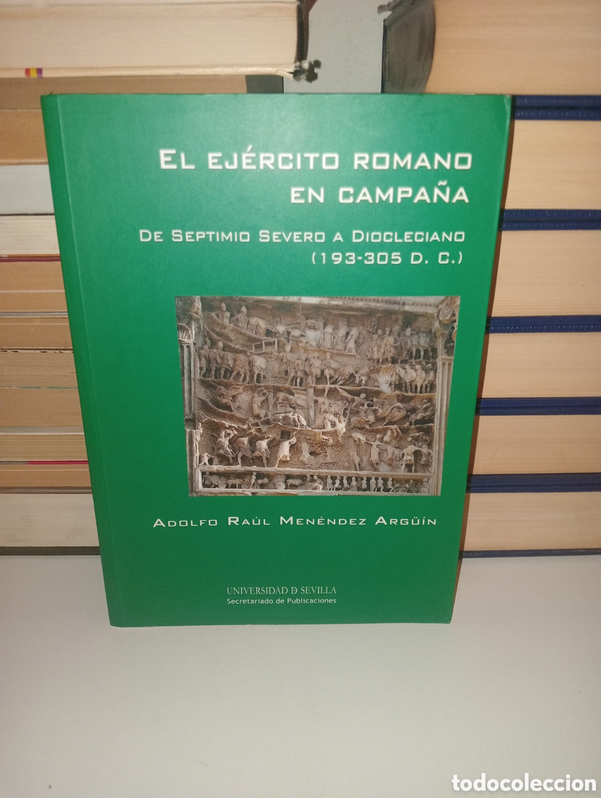 Libros de segunda mano: El ej&eacute;rcito romano en campa&ntilde;a