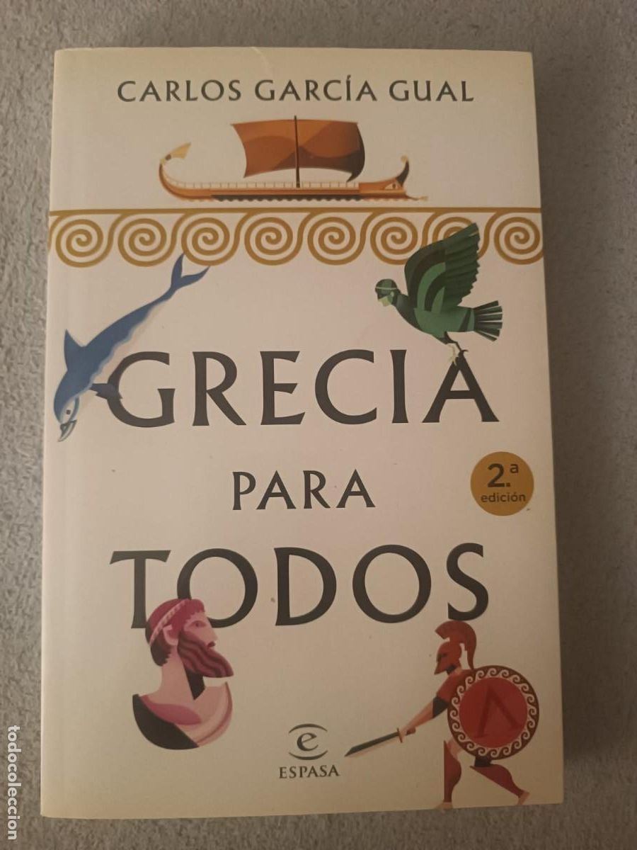 Libros de segunda mano: Grecia para todos - Carlos Garcia Gual (Editorial Espasa)