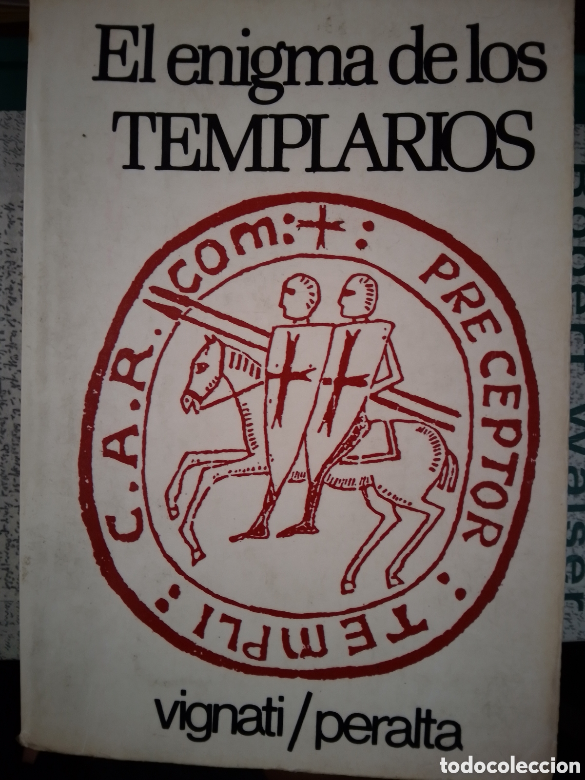 Libros de segunda mano: EL ENIGMA DE LOS TEMPLARIOS. VIGNATI / PERALTA. A.T.E. 1975