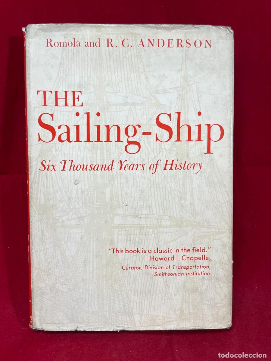 Libros de segunda mano: The Sailing-Ship Six Thousand Years of History 1963 Romola R.C. Anderson N&aacute;utica Naval