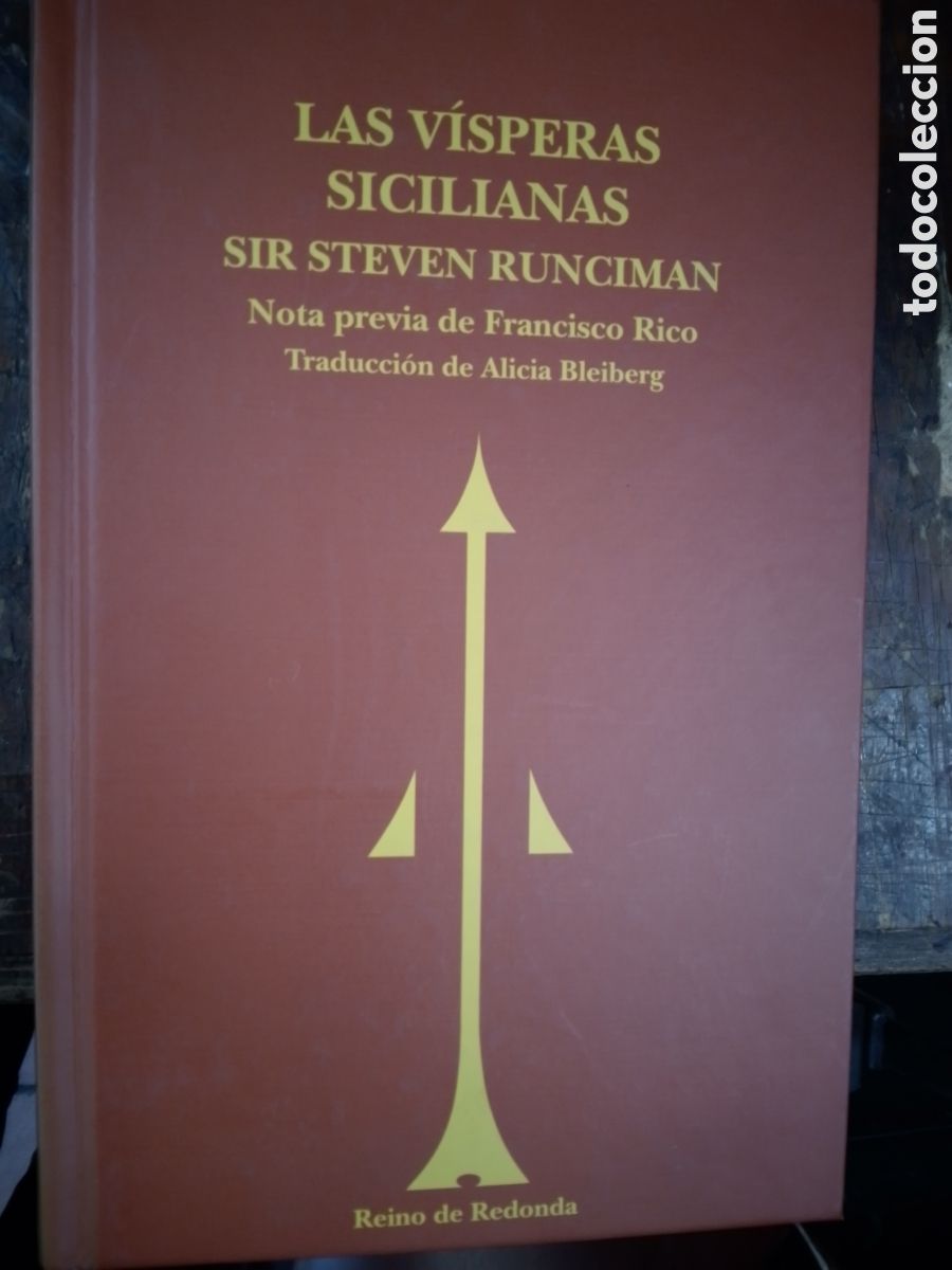 Libros de segunda mano: LAS VISPERAS SICILIANAS. RUNCIMAN, SIR STEVEN. HISTORIA DEL MEDITERRANEO S. XIII. R.REDONDA. 2009