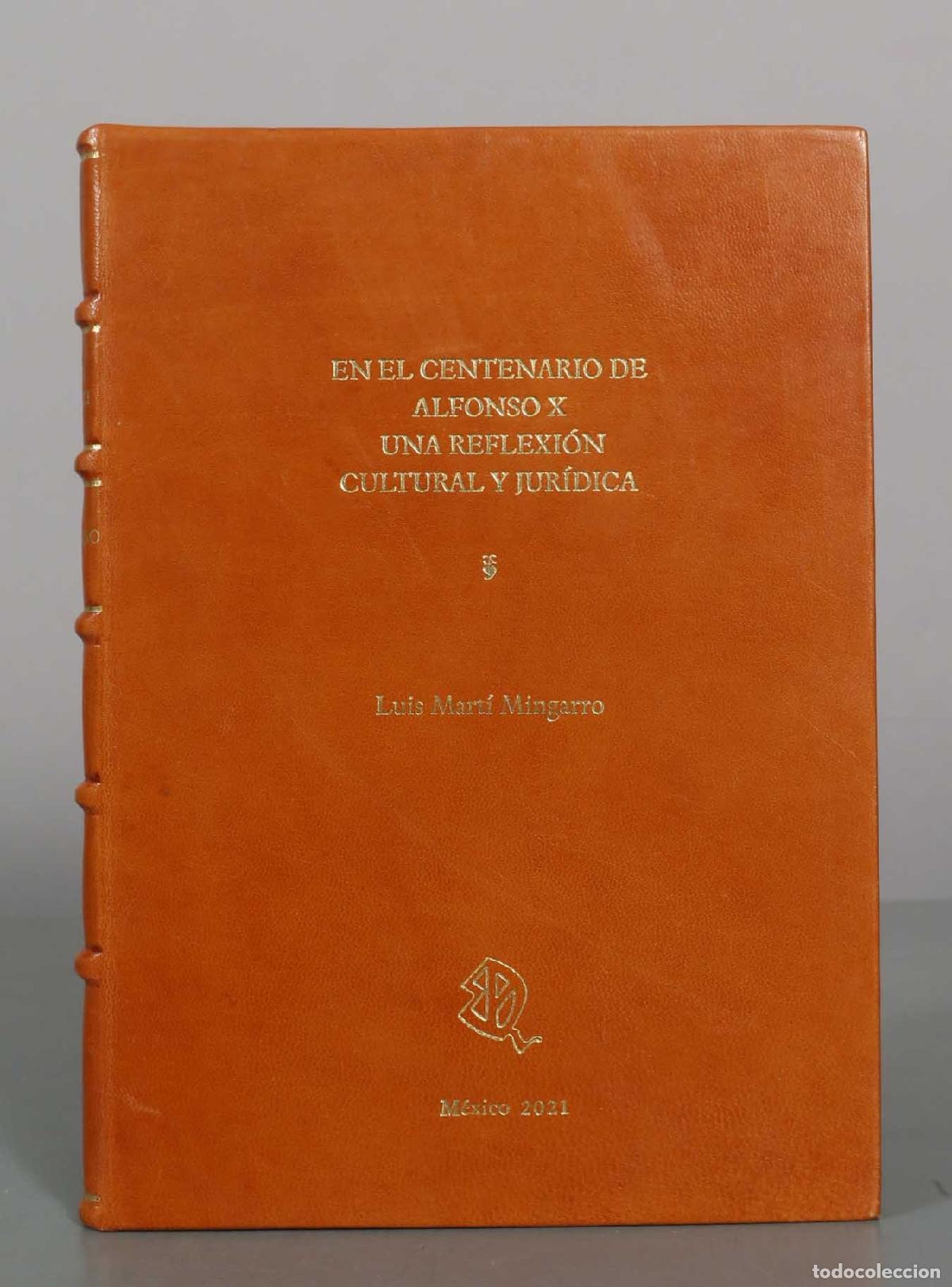 Libros de segunda mano: En el centenario de Alfonso X: una reflexi&oacute;n cultural y jur&iacute;dica - Luis Mart&iacute; Mingarro.