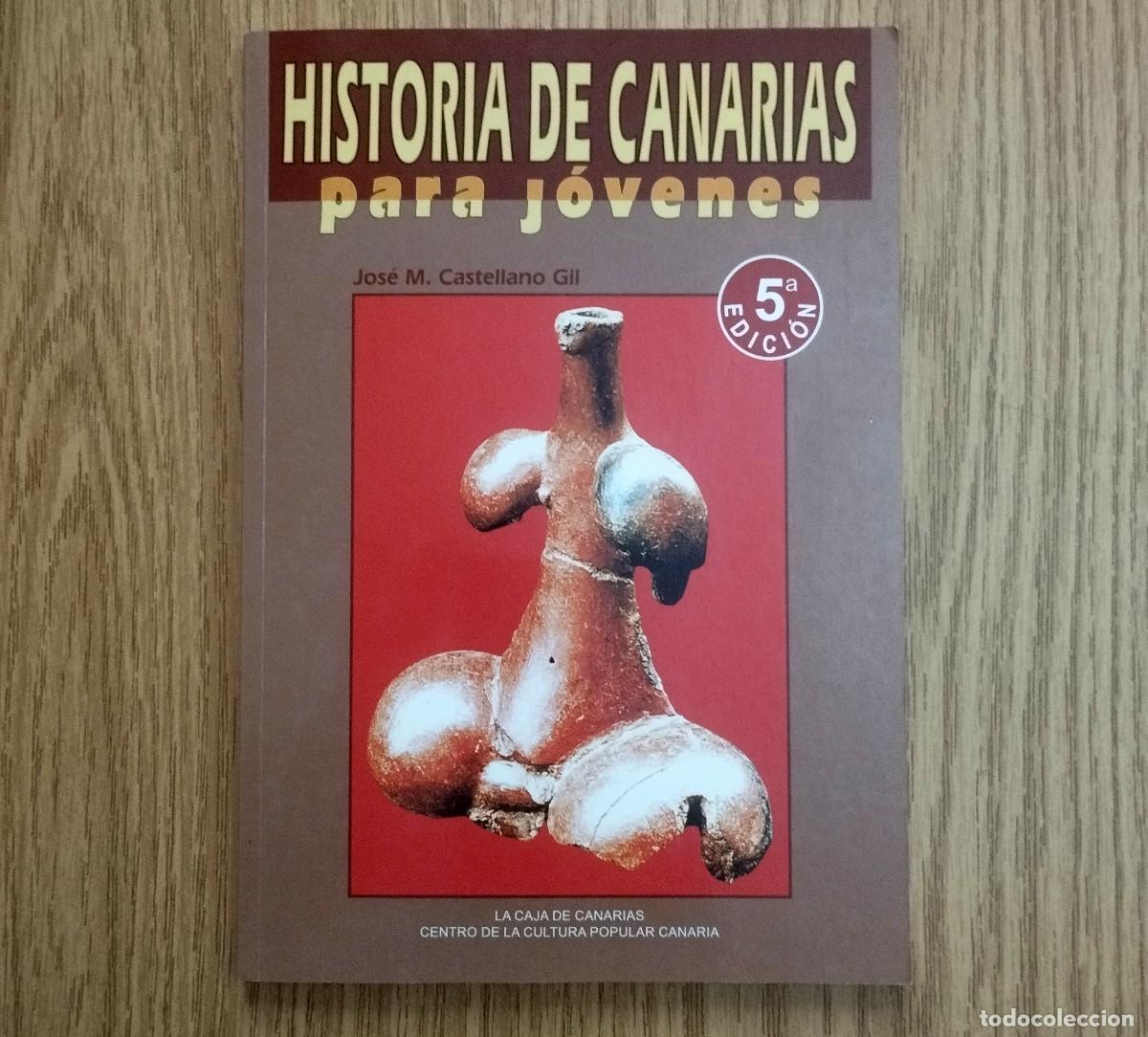 Libros de segunda mano: Libro HISTORIA DE CANARIAS PARA J&Oacute;VENES | JOS&Eacute; M. CASTELLANO GIL | Tenerife - Canarias