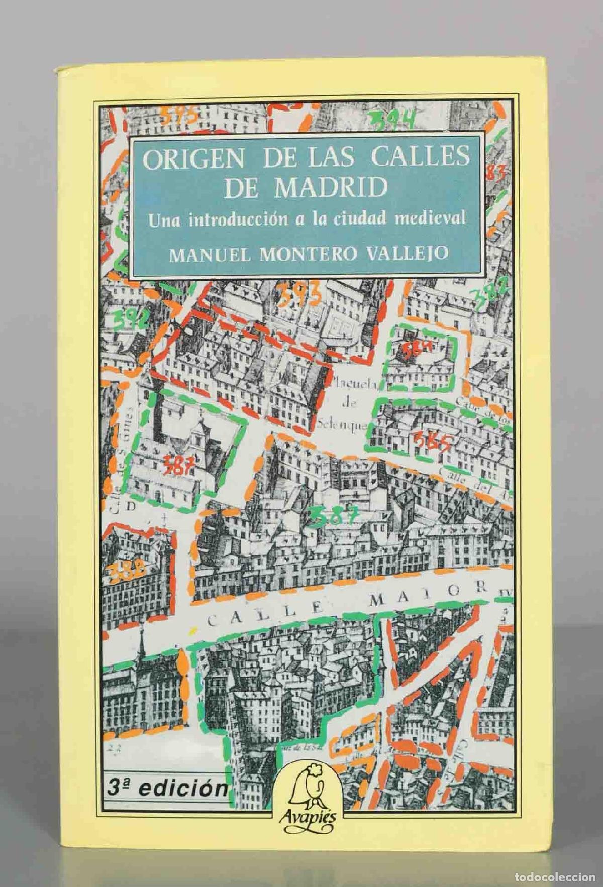 Libros de segunda mano: Origen de las calles de Madrid: Una introducci&oacute;n a la ciudad medieval - Manuel Montero Vallejo - Edi