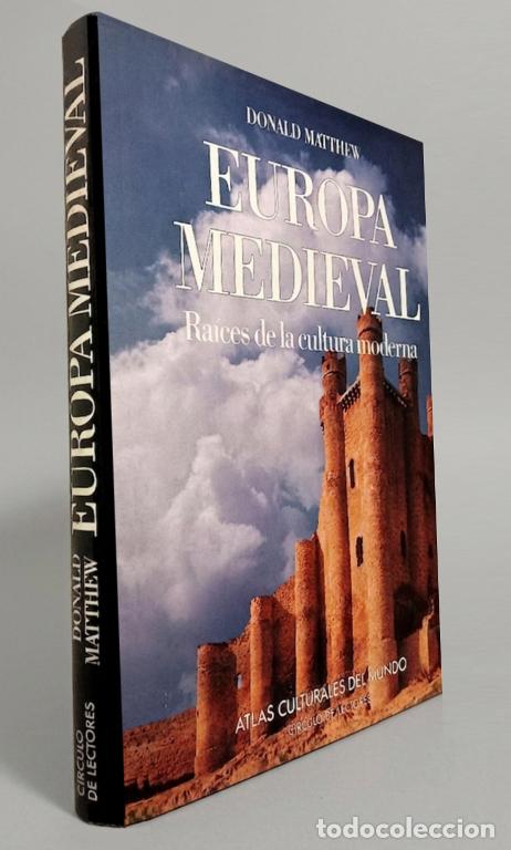 Libri di seconda mano: �F2037 - EUROPA MEDIEVAL. RAICES DE LA CULTURA MODERNA. DONALD MATTHEW. [GRAN FORMATO].