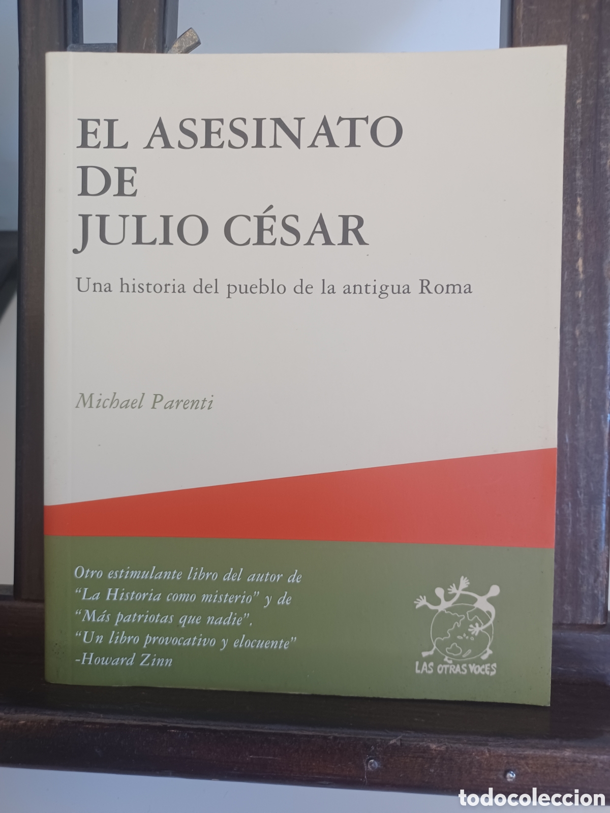 Libros de segunda mano: El asesinato de Julio C&eacute;sar. Una historia del pueblo de Roma/ Michael Parenti/ Otras voces, 2005