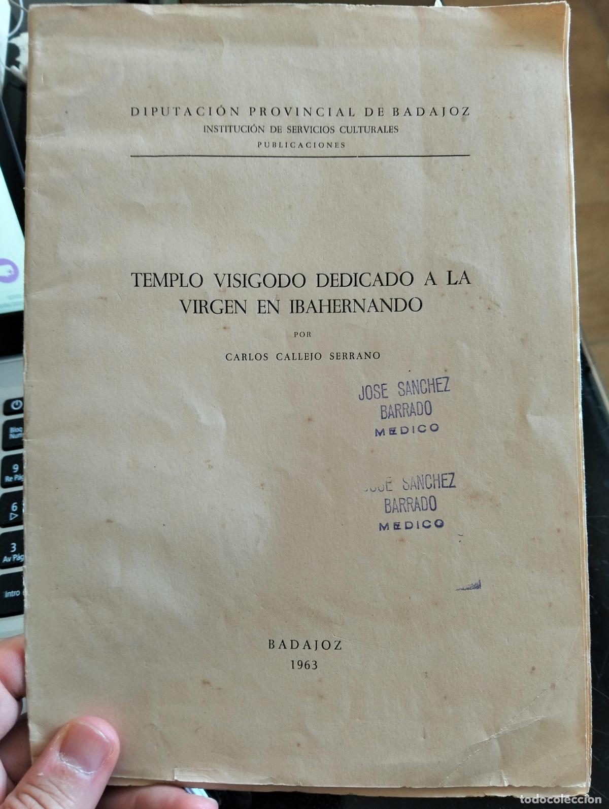 Libros de segunda mano: Arqueologia. Templo Visigodo dedicado a la Virgen en Ibahernando, Badajoz, 1963.VISITA CATALOGO, L55