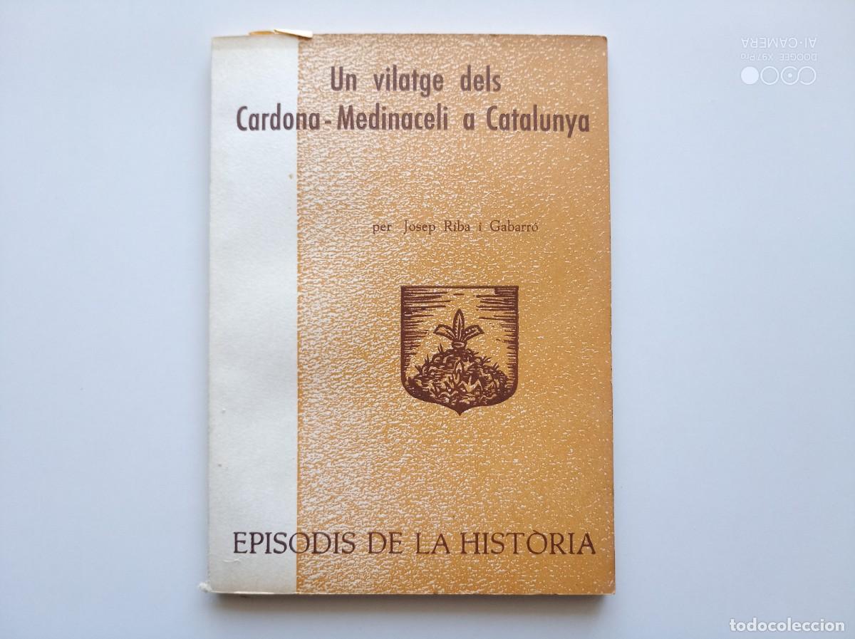Livres d'occasion: JOSEP RIBA. UN VILATGE DELS CARDONA-MEDINACELI A CATALUNYA. 1968. EPISODIS DE LA HIST&Ograve;RIA.