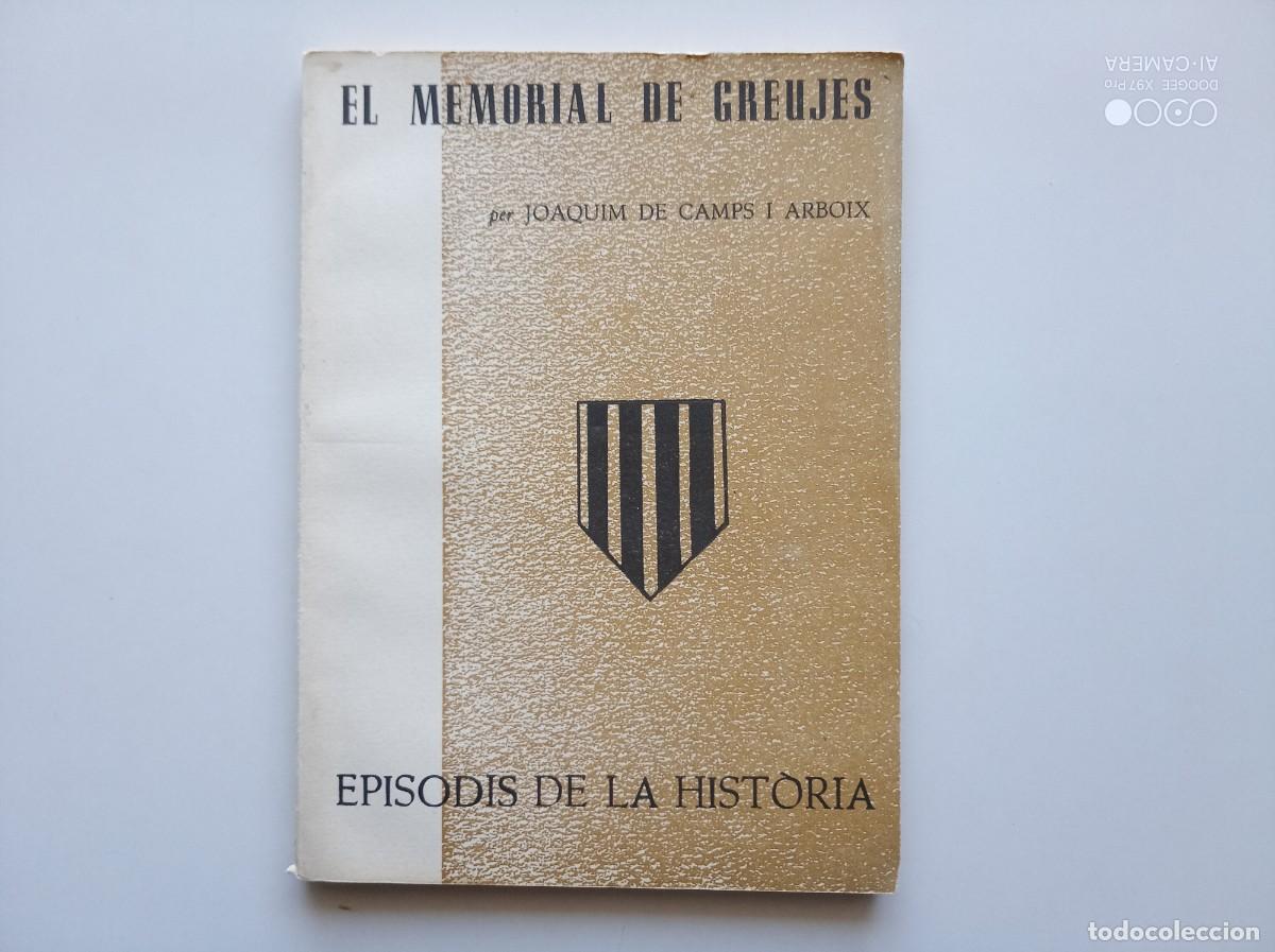 Gebrauchte B&uuml;cher: JOAQUIM DE CAMPS. EL MEMORIAL DE GREUJES. 1968.. EPISODIS DE LA HISTORIA.