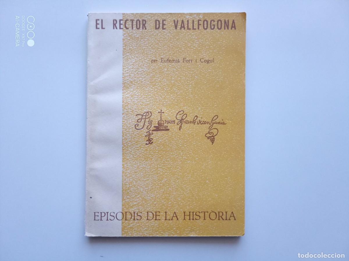 Gebrauchte B&uuml;cher: EUFEMI&Agrave; FORT. EL RECTOR DE VALLFOGONA. 1964. EPISODIS DE LA HISTORIA.
