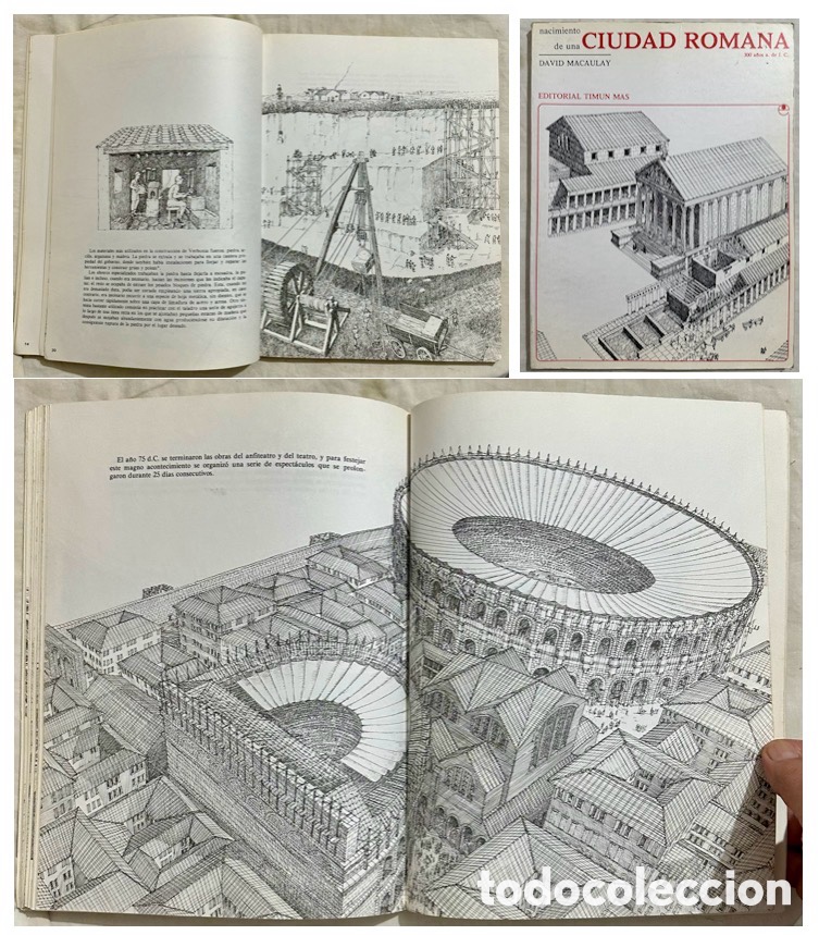 Libros de segunda mano: Nacimiento de una Ciudad Romana. a&ntilde;os a. de J. C. David Macaulay. 1987. Primera edici&oacute;n.