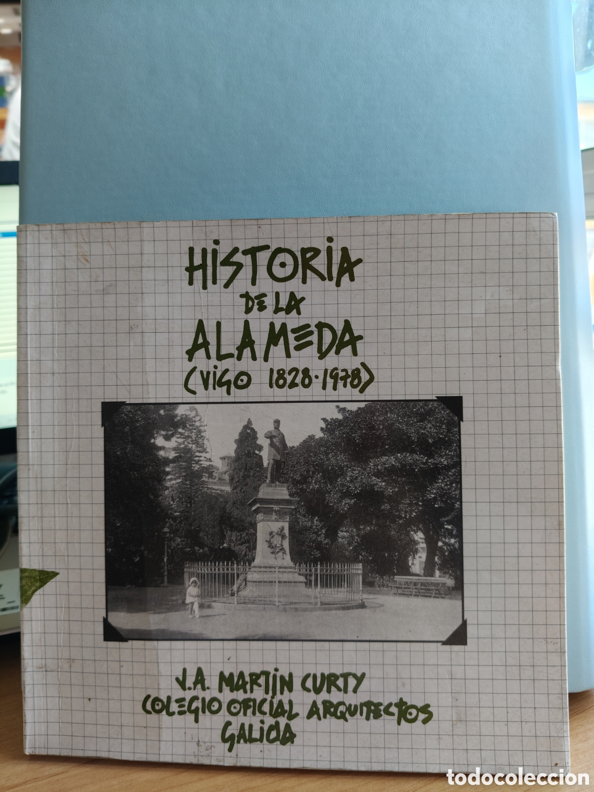 Libros de segunda mano: Historia de la Alameda (Vigo 1828-1978)