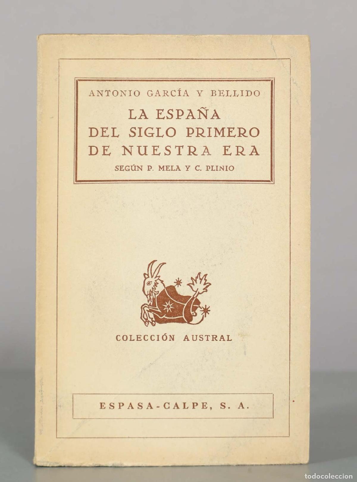 Libros de segunda mano: La Espa&ntilde;a del siglo primero de nuestra era - Antonio Garc&iacute;a y Bellido - Espasa-Calpe